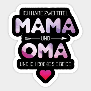 I Have Two Titles Mom And Grandma And I Rock Them Sticker